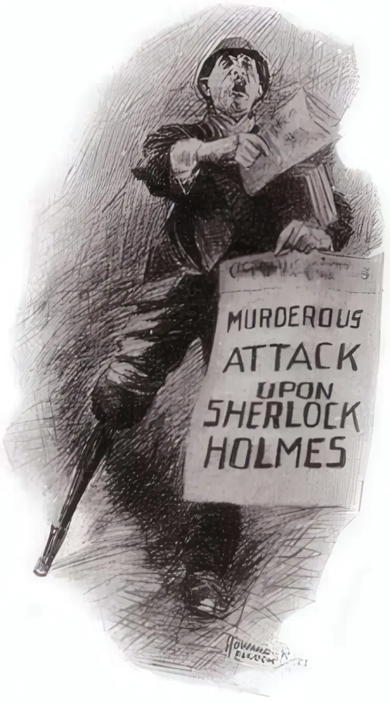 MURDEROUS ATTACK UPON SHERLOCK HOLMES.